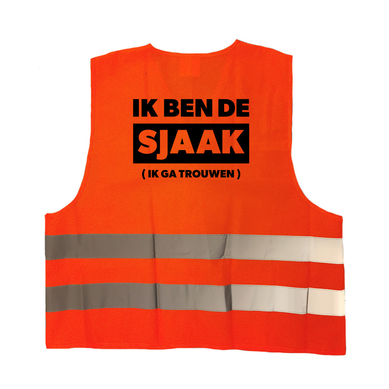 Ik ben de sjaak ik ga trouwen hesje oranje met reflecterende strepen voor volwassenen One size -