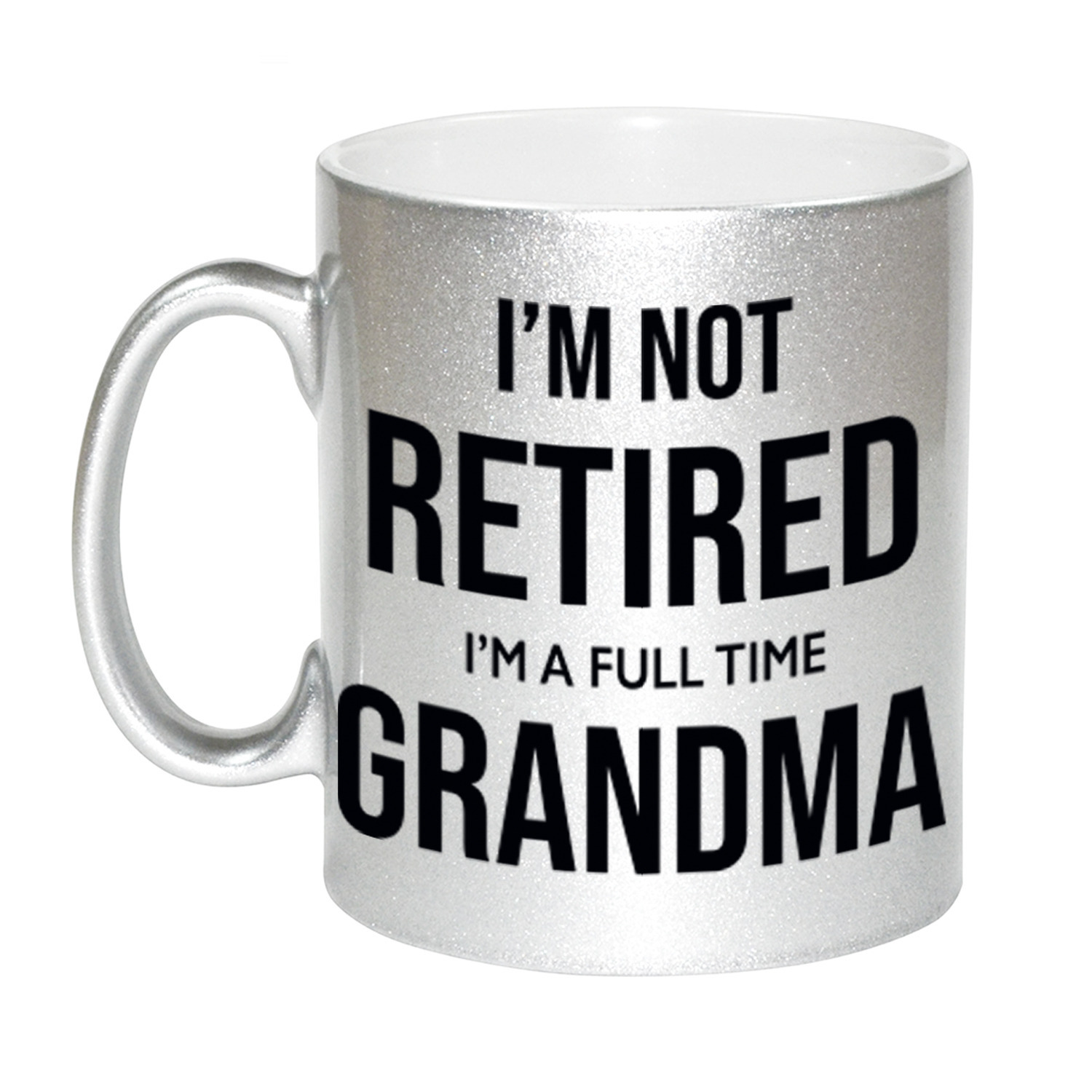 Im not retired im a full time grandma / oma pensioen mok / beker zilver afscheidscadeau 330 ml -