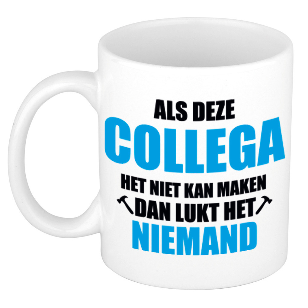 Als deze collega het niet kan maken dan lukt het niemand mok / beker wit cadeau collega 300 ml -