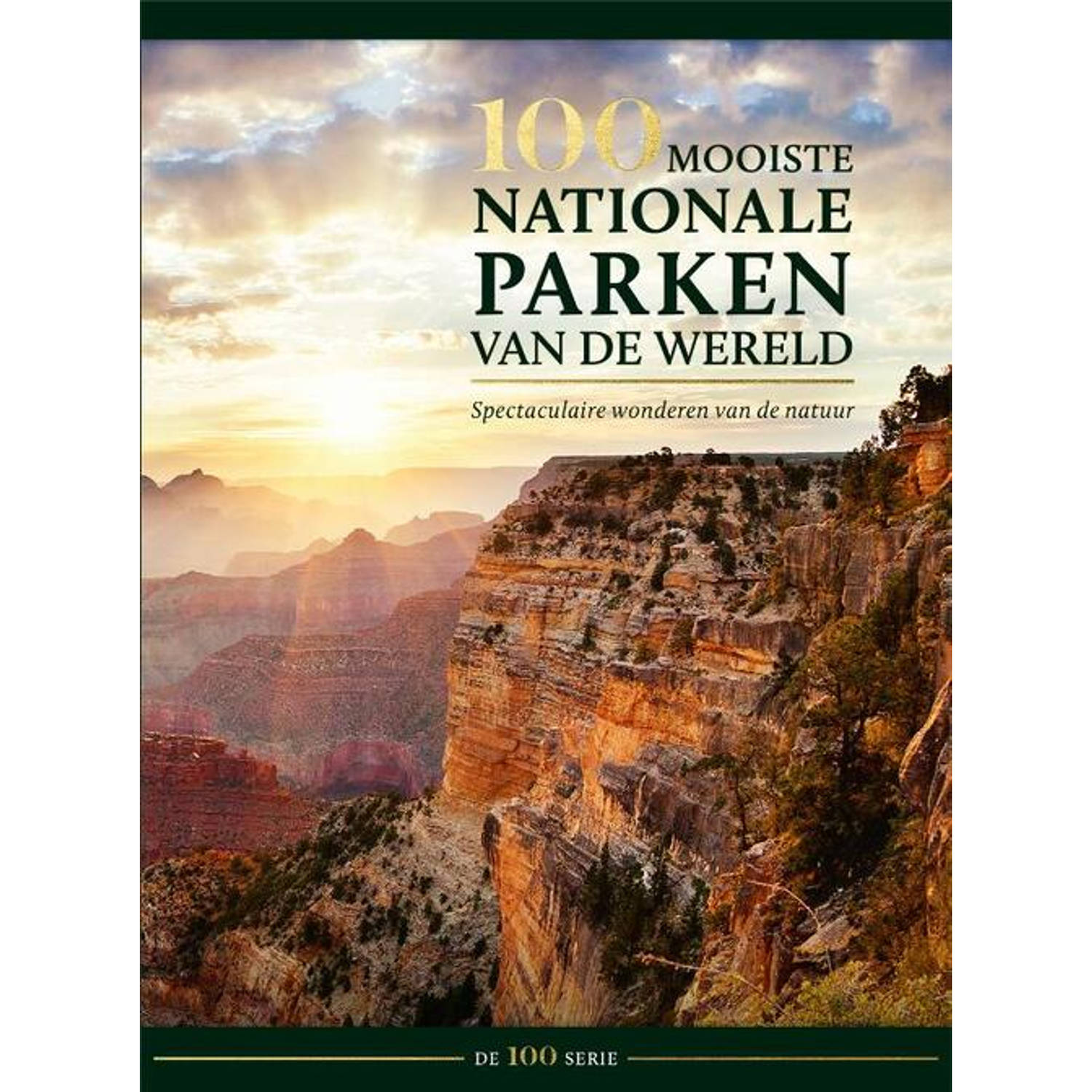 100 Mooiste Nationale Parken Van De Wereld - (ISBN:9789036638487)