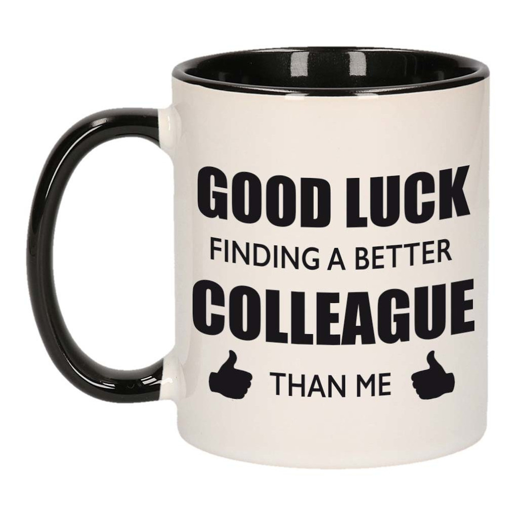 Good luck finding a better colleague than me mok / beker wit met zwart bedankt cadeau collega 300 ml -