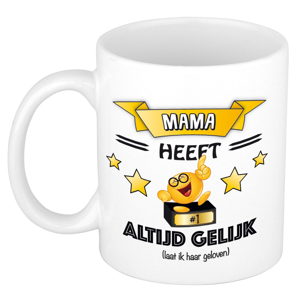 Moeder/mama cadeau mok - altijd gelijk - goud - 300 ml - moederdag/verjaardag -