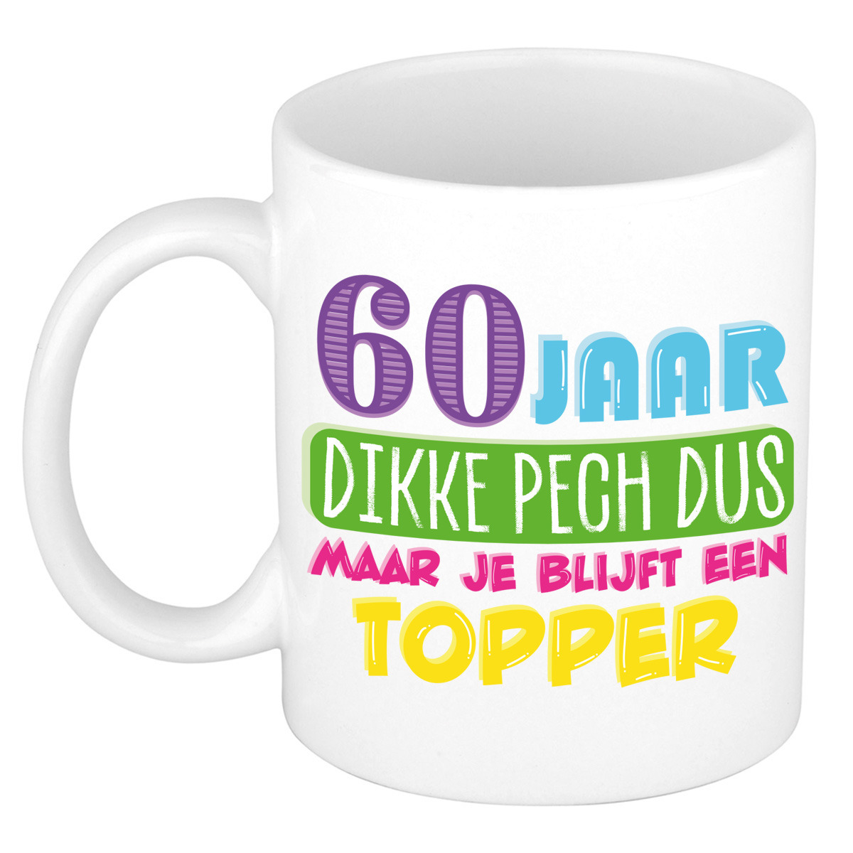 Verjaardag cadeau mok 60 jaar - wit - dikke pech dus - 300 ml - Keramiek -