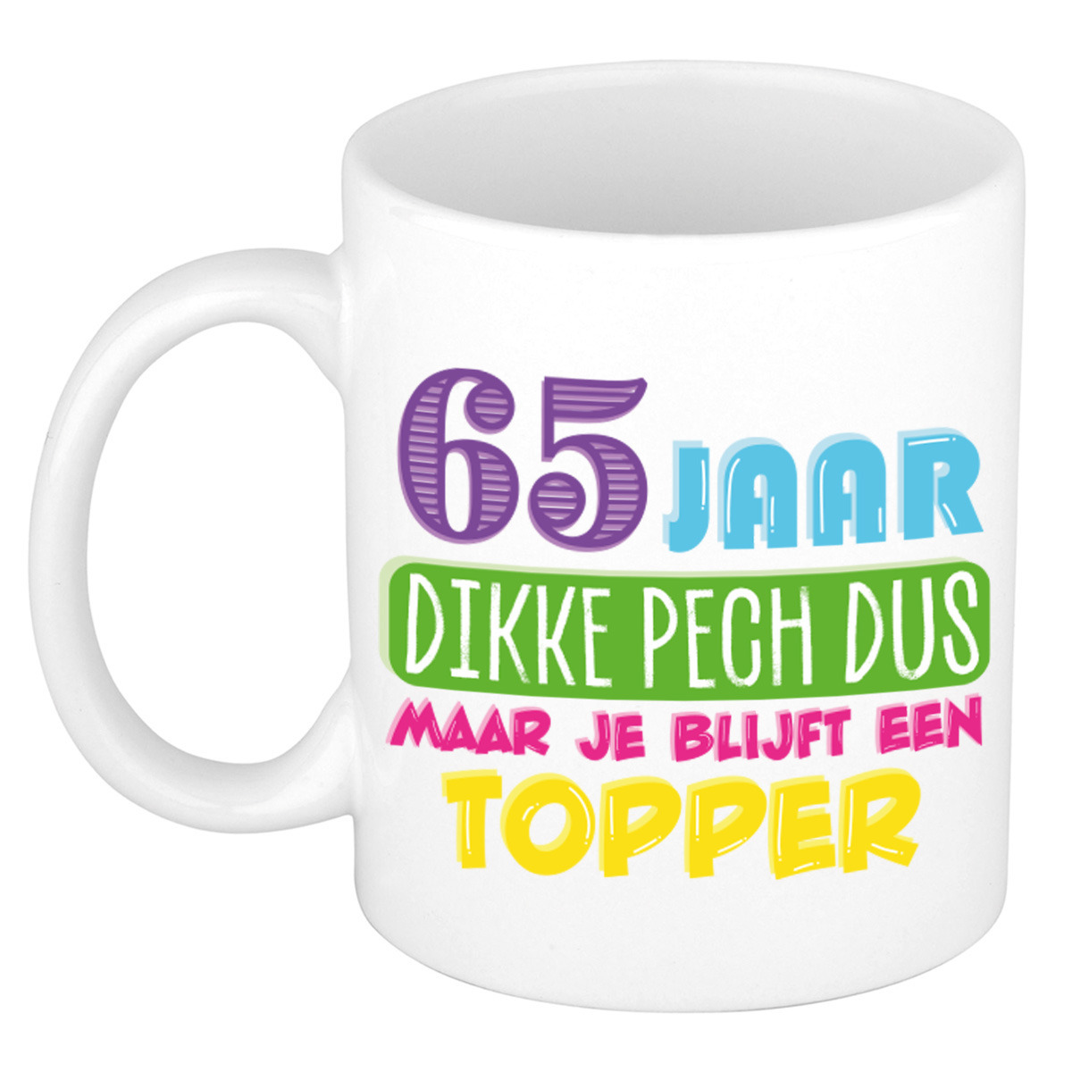 Verjaardag cadeau mok 65 jaar - wit - dikke pech dus - 300 ml - Keramiek -