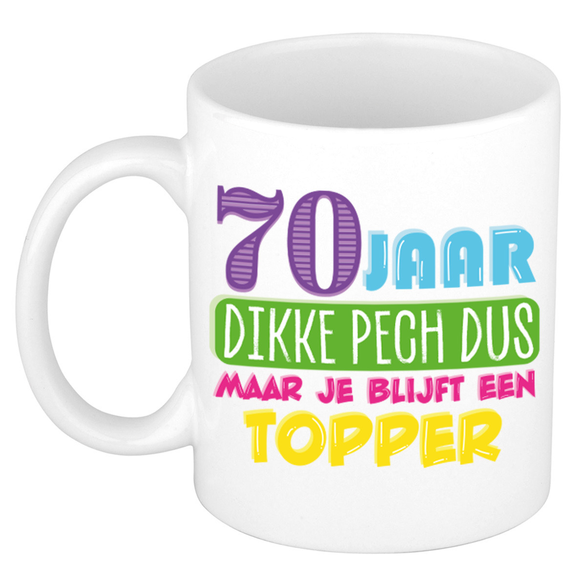 Verjaardag cadeau mok 70 jaar - wit - dikke pech dus - 300 ml - Keramiek -