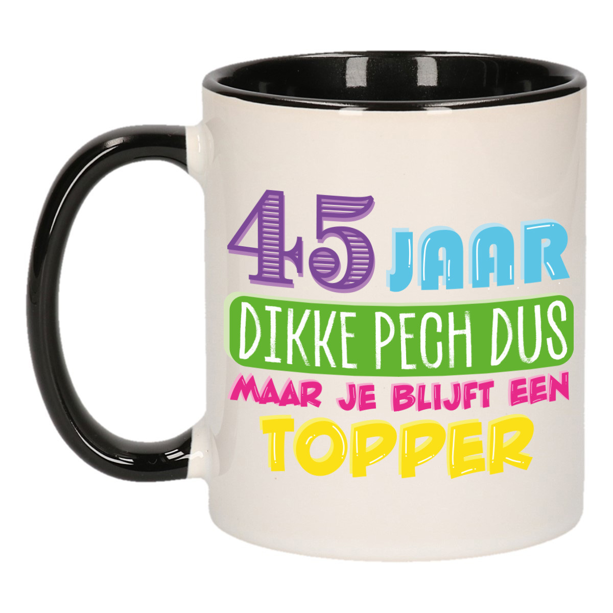 Verjaardag cadeau mok 45 jaar - zwart - dikke pech dus - 300 ml - keramiek -
